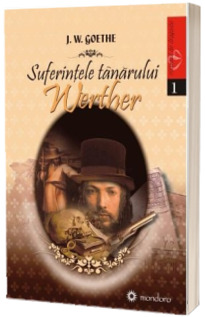 Suferintele tanarului Werther (Eros - Romanul de dragoste)