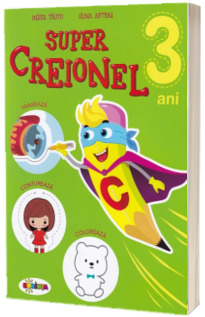 Super Creionel 3 ani