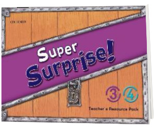 Super Surprise! 3-4. Teachers Resource Pack