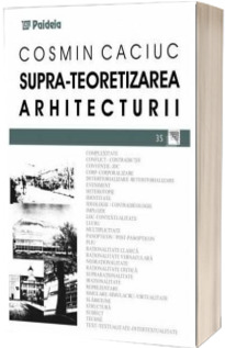 Supra-teoretizarea arhitecturii