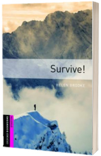 Survive. Oxford Bookworms Starter. 3 ED.