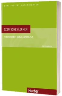 Szenisches Lernen Buch Theaterarbeit im DaF-Unterricht