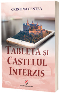 Tableta si castelul interzis