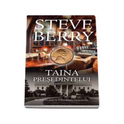 Taina presedintelui - Steve Berry