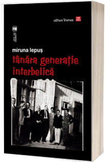 Tanara generatie interbelica - Miruna Lepus