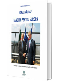 Tandem pentru Europa. Contributii la istoria contemporana a relatiilor romano-bulgare