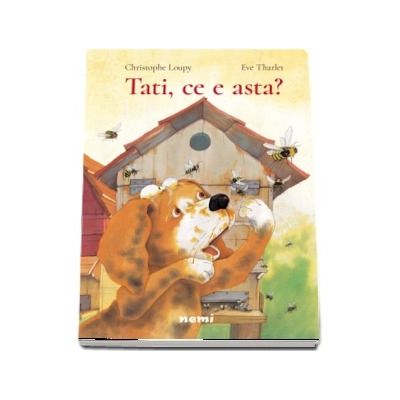 Tati, ce e asta? - Eve Tharlet (Editie ilustrata)