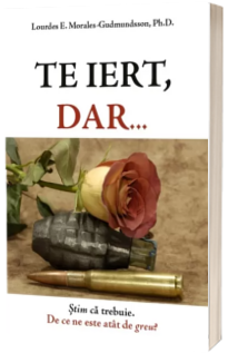 Te iert, dar ...