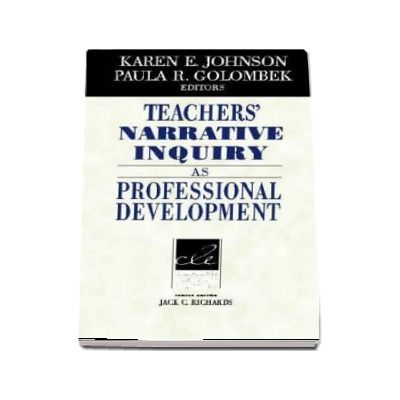 Teachers Narrative Inquiry as Professional Development