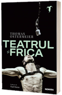 Teatrul si frica