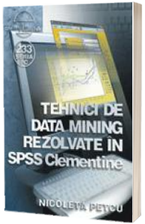 Tehnici de Data Mining rezolvate in SPSS Clementine