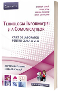 Tehnologia Informatiei si a Comunicatiilor, Caiet pentru clasa a VI-a