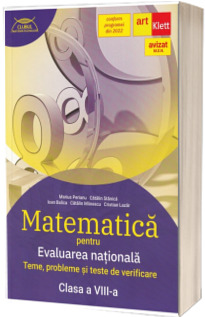 Teme, probleme si teste de verificare. Evaluarea nationala 2023. MATEMATICA, pentru clasa a VIII-a