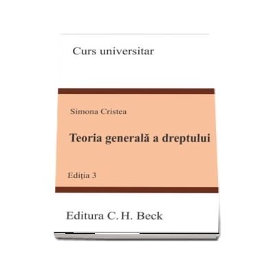 Teoria generala a dreptului. Editia a 3-a