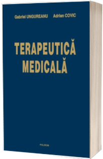 Terapeutica medicala - Editia a III-a revazuta si adaugita (Gabriel Ungureanu)