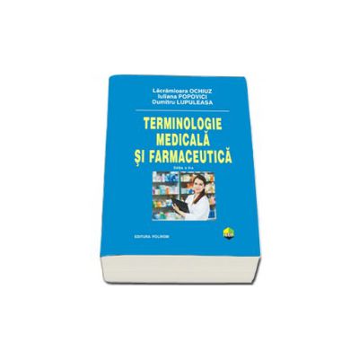 Terminologie medicala si farmaceutica, editia a II-a