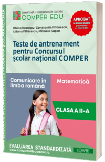 Teste de antrenament pentru Concursul scolar national COMPER. Clasa a II-a