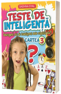 Teste de inteligenta. Cartea 3