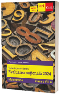 Teste de parcurs pentru Evaluarea nationala 2024. Matematica, clasa a VIII-a