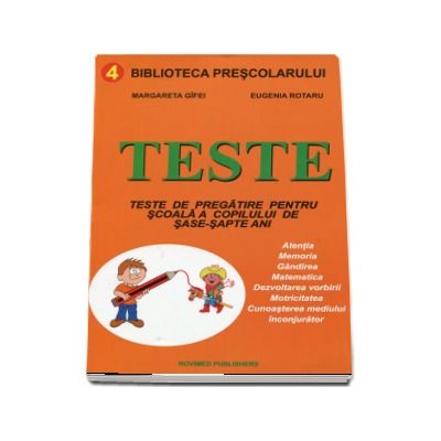 Teste de pregatire pentru scoala a copilului de sase - sapte, ani (Biblioteca scolarului)