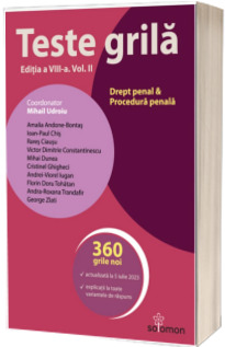 Teste grila. Editia a VIII-a, volumul II. Drept penal, procedura penala