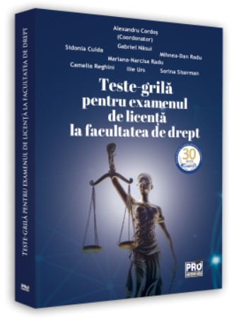 Teste-grila pentru examenul de licenta la facultatea de drept