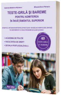 Teste-grila si bareme pentru admiterea in invatamantul superior