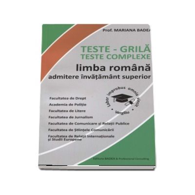 Teste - Grila. Teste complexe. Limba romana admitere invatamant superior