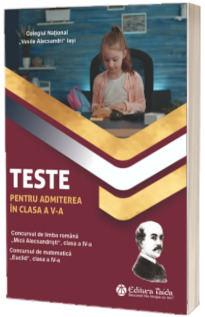 Teste pentru admitere in clasa a V-a, editia a X-a