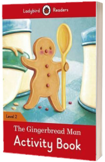 The Gingerbread Man Activity Book. Ladybird Readers Level 2