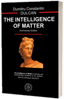 The Intelligence of Matter