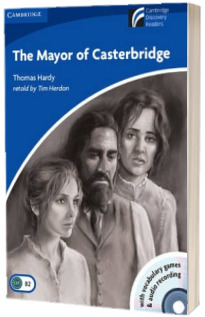 The Mayor of Casterbridge Level 5 Upper-intermediate Book with CD-ROM and Audio CD Pack