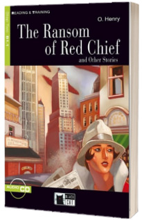 The Ransom of Red Chief: And Other Stories (Reading and Training, Beginner) (Book and CD)