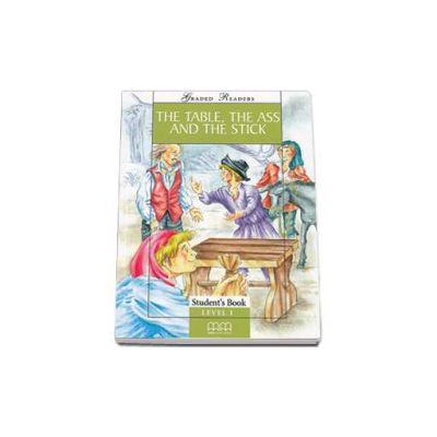 The Table, The Ass and the Stick. Graded Readers level 1 (Beginners) readers pack with CD