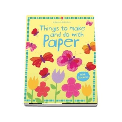 Things to make and do with paper