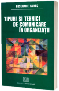 Tipuri si tehnici de comunicare in organizatii