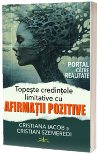 Topeste credintele limitative cu afirmatii pozitive