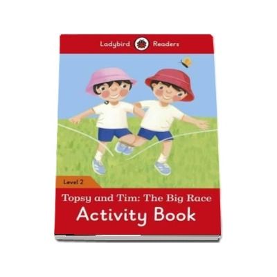 Topsy and Tim. The Big Race Activity Book. Ladybird Readers Level 2