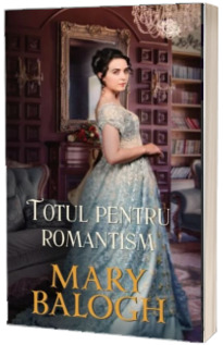 Totul pentru romantism