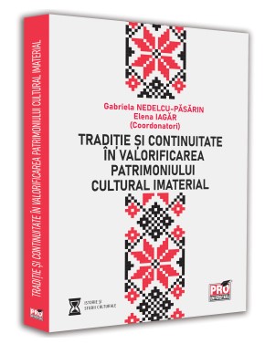 Traditie si continuitate in valorificarea patrimoniului cultural imaterial