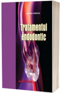 Tratamentul endodontic. Editia a II-a