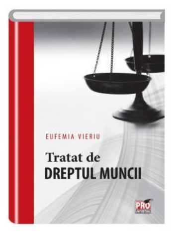 Tratat de dreptul muncii - Eufemia Vieriu