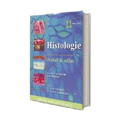 Tratat si Atlas de Histologie - JUNQUEIRA - Editia a XI-a