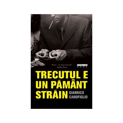 Trecutul e un pamant strain