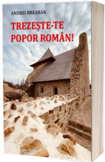 Trezeste-te popor roman!