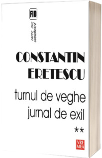 Turnul de veghe. Jurnal de exil (2005-2007)