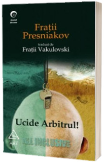 Ucide arbitrul! - Fratii Presniakov