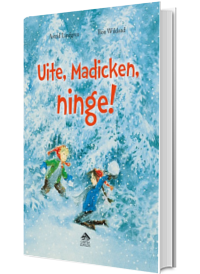 Uite, Madicken, ninge!