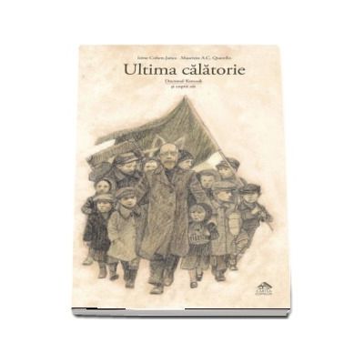 Ultima calatorie. Doctorul Korczak si copiii sai