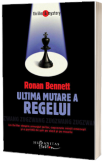 Ultima mutare a regelui - Ronan Bennett